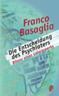 Die Entscheidung des Psychiaters