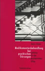 Medikamentenbehandlung bei psychischen St&ouml;rungen